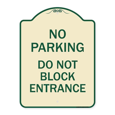 No Parking Do Not Block Entrance Heavy-Gauge Aluminum Architectural Sign